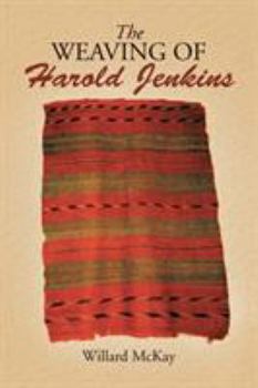 Paperback The Weaving of Harold Jenkins Book