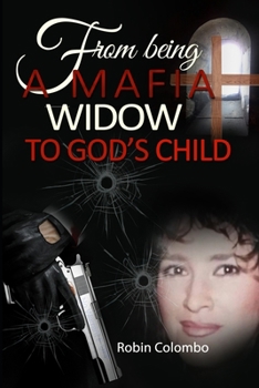 Paperback From Being a Mafia Widow to God's Child Book