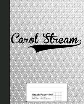 Paperback Graph Paper 5x5: CAROL STREAM Notebook Book