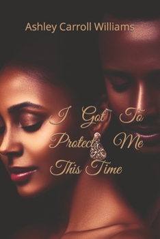 Paperback I Got To Protect Me This Time Book