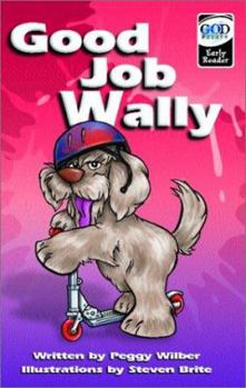 Paperback Early Reader: Good Job Wally Book