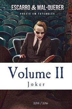 Paperback Escarro & Mal-Querer: Volume II [Portuguese] Book