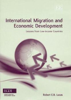 Hardcover International Migration and Economic Development: Lessons from Low-Income Countries Book