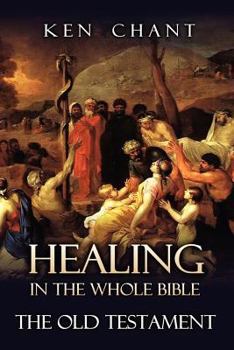 Paperback Healing in the Whole Bible -- The Old Testament Book