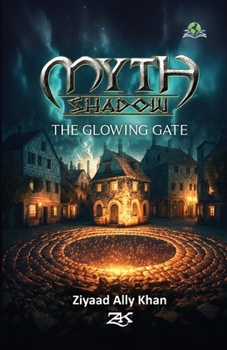 Paperback Myth Shadow: The Glowing Gate Book