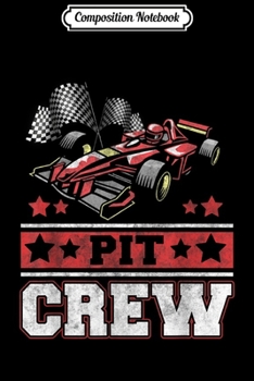 Composition Notebook: Pit Crew For Hosting Race Car Racing Parents Gift Pit  Journal/Notebook Blank Lined Ruled 6x9 100 Pages