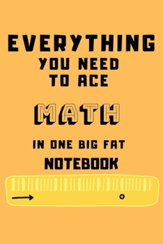 Paperback 2020 Everything You Need to Ace Math in One Big Fat Notebook: Lined notebook Book