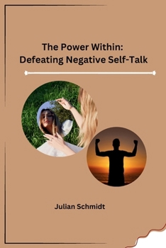 Paperback The Power Within: Defeating Negative Self-Talk Book