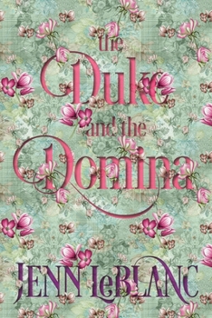 Paperback The Duke and The Domina: Warrick: The Ruination of Grayson Danforth Book