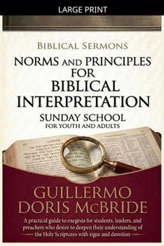 Paperback Norms and Principles for Biblical Interpretation [Large Print] Book
