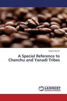 Paperback A Special Reference to Chenchu and Yanadi Tribes Book