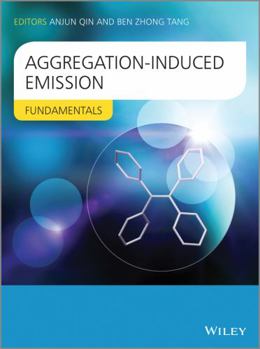 Hardcover Aggregation-Induced Emission: Fundamentals Book