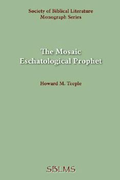 Paperback The Mosaic Eschatological Prophet Book