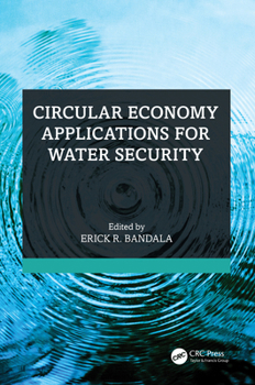 Hardcover Circular Economy Applications for Water Security Book