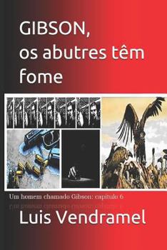 Paperback Gibson, OS Abutres Têm Fome [Portuguese] Book