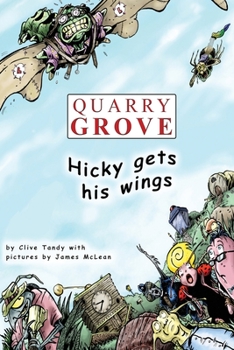 Paperback Quarry Grove: Hicky Gets His Wings Book