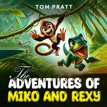 Paperback The Adventures of Miko and Rexy Book