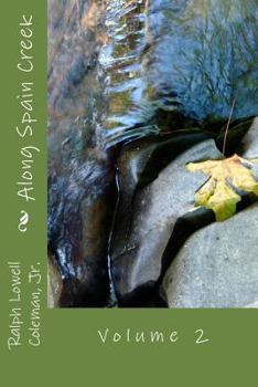 Paperback Along Spain Creek: Volume 2 Book