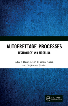 Hardcover Autofrettage Processes: Technology and Modelling Book