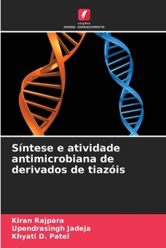 Paperback Síntese e atividade antimicrobiana de derivados de tiazóis [Portuguese] Book