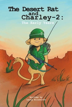 Paperback The Desert Rat and Charley -2: The Early Years Book