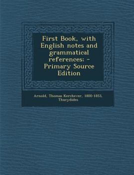 Paperback First Book, with English Notes and Grammatical References; [Greek, Ancient (To 1453)] Book