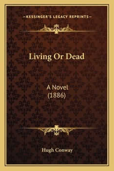 Paperback Living Or Dead: A Novel (1886) Book