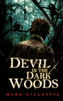 Paperback Devil in the Dark Woods Book