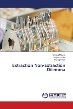 Paperback Extraction Non-Extraction Dilemma Book