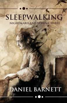 Paperback Sleepwalking: Nightmareland Volume Three Book