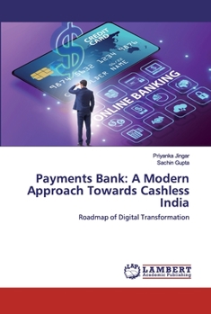 Paperback Payments Bank: A Modern Approach Towards Cashless India Book