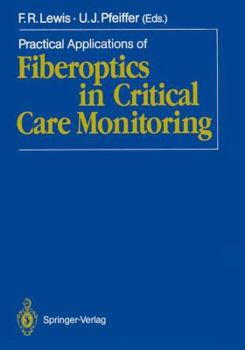 Paperback Practical Applications of Fiberoptics in Critical Care Monitoring Book