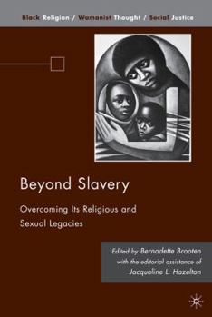 Paperback Beyond Slavery: Overcoming Its Religious and Sexual Legacies Book