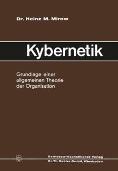 Paperback Kybernetik: Grundlage Einer Allgemeinen Theorie Der Organisation [German] Book
