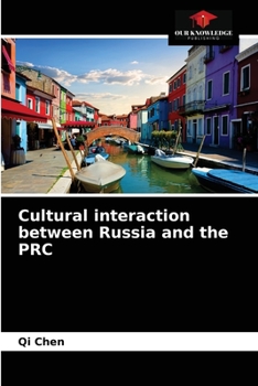 Paperback Cultural interaction between Russia and the PRC Book