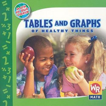 Paperback Tables and Graphs of Healthy Things Book