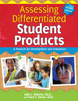 Paperback Assessing Differentiated Student Products: A Protocol for Development and Evaluation Book