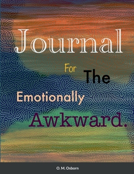 Paperback Journal for the Emotionally Awkward Book