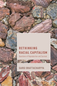 Paperback Rethinking Racial Capitalism: Questions of Reproduction and Survival Book