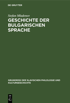 Hardcover Geschichte Der Bulgarischen Sprache [German] Book