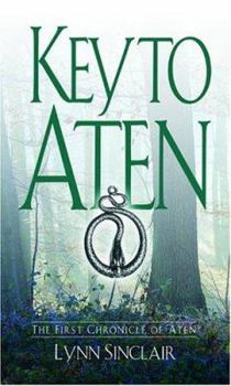 Key to Aten - Book #1 of the Chronicles of Aten