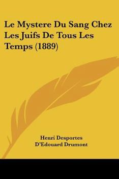 Le Mystere du Sang Chez les Juifs de Tous les Temps