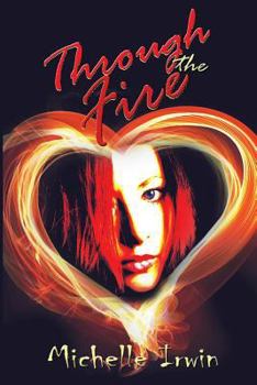 Through the Fire - Book #1 of the Daughter of Fire