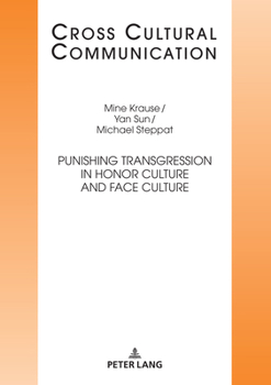 Hardcover Punishing Transgression in Honor Culture and Face Culture Book