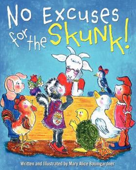 Paperback No Excuses for the Skunk Book