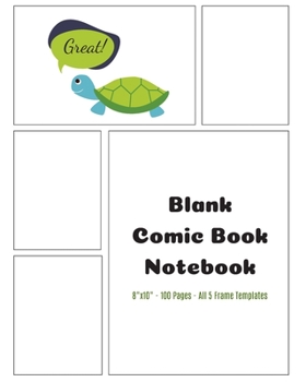Blank Comic Book Notebook: 8"x10" (20.32cm x 25x4cm) Storyboard 5-Template Journal Notebook for Cartoonists, Graphic Novelists, and Artists (Famous Comic Book Artist)