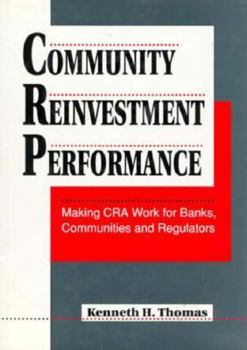 Hardcover Community Reinvestment Performance: Making Cra Work for Banks, Communities and Regulators Book