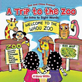 Paperback A Trip to the Zoo: An Intro to Sight Words Book