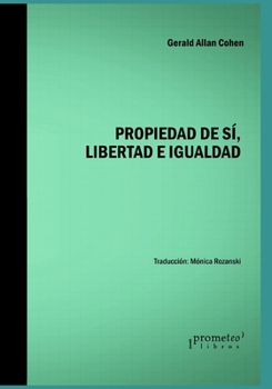 Paperback Propiedad de sí, libertad e igualdad [Spanish] Book