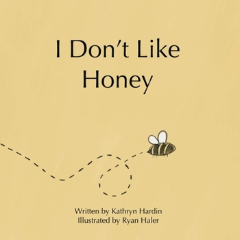 Paperback I Don't Like Honey Book